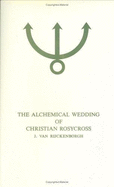 Alchemical Wedding of Christian Rosycross (Chymische Hochzeit Christiani Rosencreutz, Anno 1459i) PT. 1: Esoteric Analysis of the Spiritual Testament