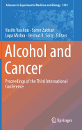 Alcohol and Cancer: Proceedings of the Third International Conference