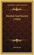 Alcohol and Society (1916)