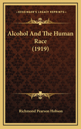 Alcohol and the Human Race (1919)