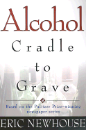 Alcohol: Cradle to Grave