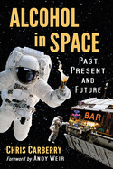 Alcohol in Space: Past, Present and Future