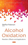 Alcohol Oxidation: Reaction, Effects and Applications