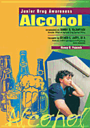 Alcohol - Peacock, Nancy, and McCaffrey, Barry R, Gen. (Introduction by), and Jaffe, Steven L, Dr., M.D. (Foreword by)