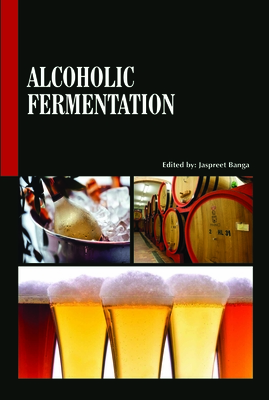 Alcoholic Fermentation - Banga, Jaspreet (Editor)