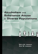 Alcoholism and Substance Abuse in Diverse Populations - Lawson, Gary W