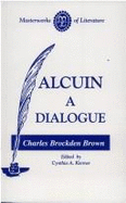 Alcuin: A Dialogue - Brown, Charles Brockden, and Kierner, Cynthia A (Editor)
