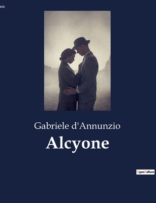 Alcyone - D'Annunzio, Gabriele