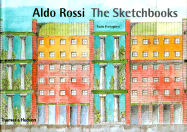 Aldo Rossi: The Sketchbooks 1990-1997