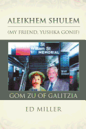 Aleikhem Shulem, Gom Zu of Galitzia: My Friend, Yushka Gonif