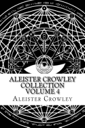 Aleister Crowley Collection Volume 4: Articles from Vanity Fair