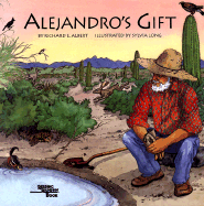 Alejandro's Gift - Albert, Richard E, and Chronicle Books