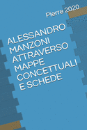 Alessandro Manzoni Attraverso Mappe Concettuali E Schede