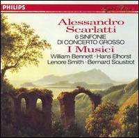 Alessandro Scarlatti: 6 Sinfonie di Concerto Grosso - Bernard Soustrot (trumpet); Hans Elhorst (oboe); Lenore Smith (flute); William Bennett (flute); I Musici