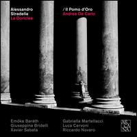 Alessandro Stradella: La Doriclea - Emo?ke Barth (soprano); Gabriella Martellacci (contralto); Giuseppina Bridelli (mezzo-soprano); Il Pomo d'Oro;...