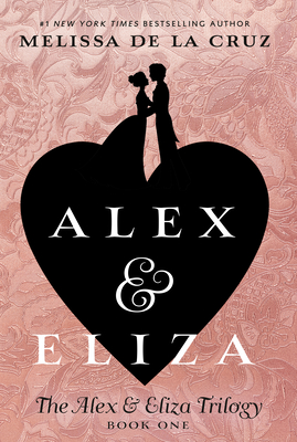 Alex & Eliza - de la Cruz, Melissa