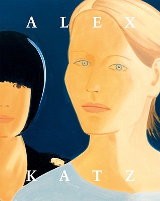 Alex Katz: An American Way of Seeing - Katz, Alex, and de Chassey, Eric (Text by), and Mnig, Roland (Text by)