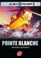 Alex Rider - Tome 2 - Pointe Blanche