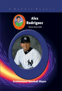 Alex Rodriquez: Professional Baseball Player