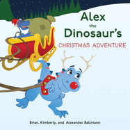 Alex the Dinosaur's Christmas Adventure