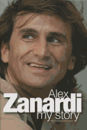 Alex Zanardi: My Story