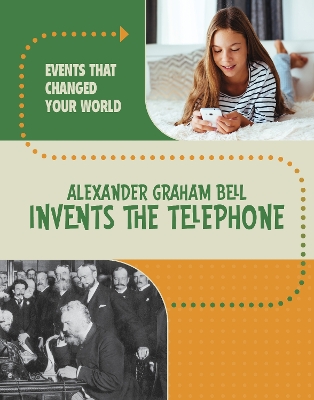 Alexander Graham Bell Invents the Telephone - Werner, Rachel
