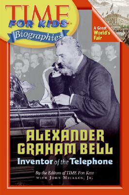 Alexander Graham Bell - Time For Kids, Editors