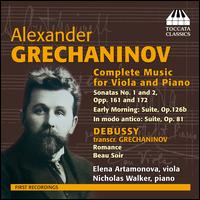 Alexander Grechaninov: Complete Music for Viola and Piano - Elena Artamonova (viola); Nicholas Walker (piano)