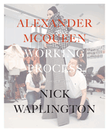 Alexander Mcqueen: Working Process