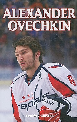 Alexander Ovechkin - Lansdell, Geoffrey