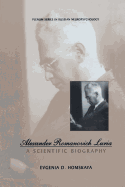 Alexander Romanovich Luria: A Scientific Biography - Homskaya, Evgenia D., and Tupper, David E. (Editor)