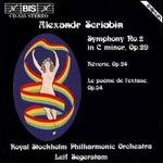 Alexander Scriabin: Symphony No. 2; Rverie; Le Pome de l'exatse