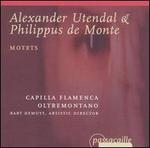 Alexander Utendal & Philippus de Monte: Motets