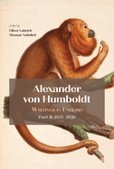 Alexander Von Humboldt: Writings in English, Part II: 1825-1859
