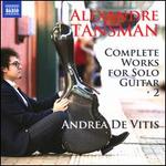 Alexandre Tansman: Complete Works for Solo Guitar, Vol. 2