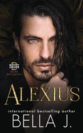 Alexius: Dark Mafia Romance