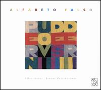 Alfabeto Falso - Gabriele Miracle (percussion); I Bassifondi; Josep Maria Mart Duran (bass lute); Simone Vallerotonda (baroque guitar);...
