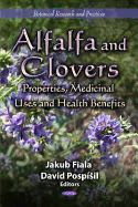 Alfalfa & Clovers: Properties, Medicinal Uses & Health Benefits