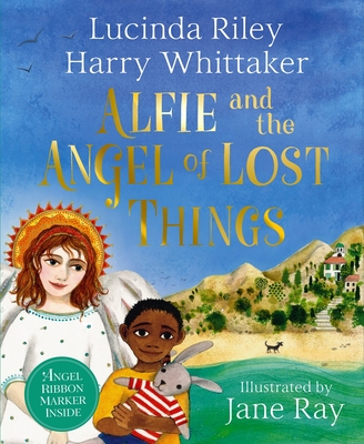 Alfie and the Angel of Lost Things - Riley, Lucinda, and Whittaker, Harry