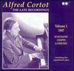 Alfred Cortot: The Late Recordings, Vol. 1