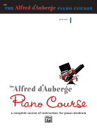 Alfred D'Auberge Piano Course Lesson Book, Bk 4: A Complete Course of Instruction for Piano Students