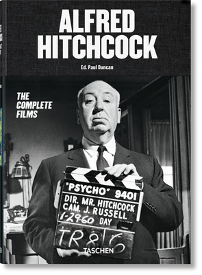 Alfred Hitchcock. The Complete Films - Duncan, Paul (Editor)