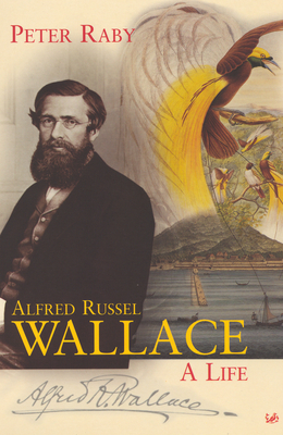 Alfred Russel Wallace - Raby, Peter