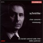 Alfred Schnittke: Minnesang; Choir Concerto