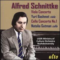 Alfred Schnittke: Viola Concerto; Cello Concerto No. 1 - Natalia Gutman (cello); Yuri Bashmet (viola); USSR Ministry of Culture Symphony Orchestra; Gennady Rozhdestvensky (conductor)