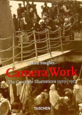 Alfred Stieglitz: Camera Work - The Complete Illustrations, 1903-17 - Roberts, Pam