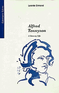 Alfred Tennyson: A Literary Life