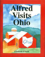 Alfred Visits Ohio - O'Neill, Elizabeth