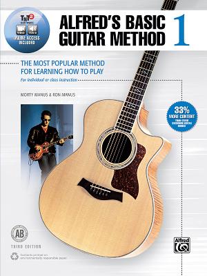 Alfred's Basic Guitar Method, Bk 1: The Most Popular Method for Learning How to Play, Book & Online Video/Audio/Software - Manus, Morty, and Manus, Ron
