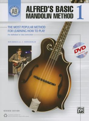 Alfred's Basic Mandolin Method 1: The Most Popular Method for Learning How to Play, Book & DVD - Manus, Ron, and Harnsberger, L C
